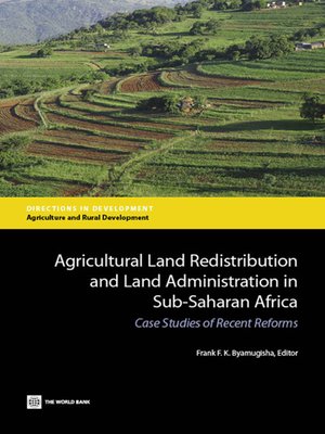 cover image of Agricultural Land Redistribution and Land Administration in Sub-Saharan Africa